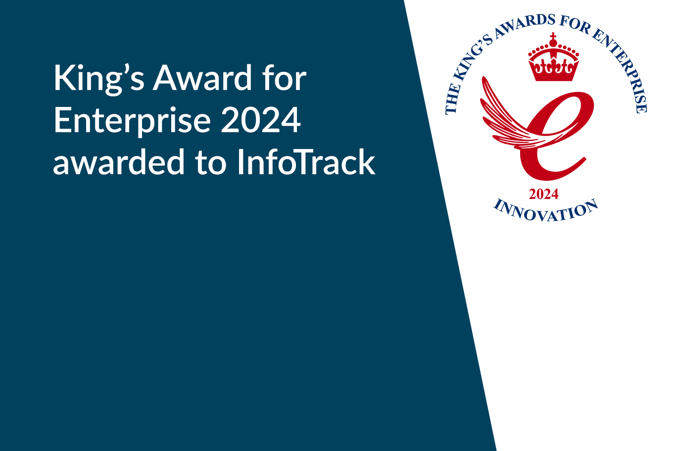 Thumbnail with white text on navy saying King's award for enterprise 2024 awarded to InfoTrack